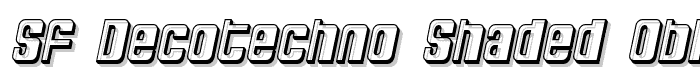 SF DecoTechno Shaded Oblique font